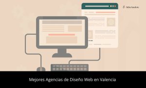 【Diseño web en Valencia】 14 agencias diseño web valencia